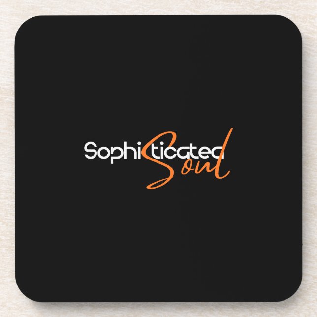 Sophisticated Soul    Coaster (Front)