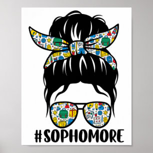 Sophomore Messy Bun Girl Teacher Student Back To S Poster