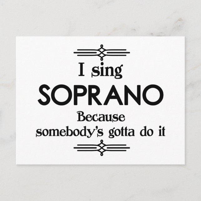 Soprano - Somebody's Gotta Funny Music Postcard (Front)