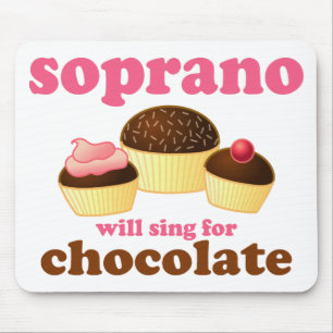 Soprano will Sing for Chocolate Mouse Mat