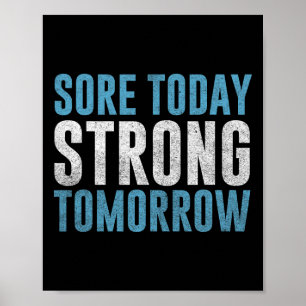 Sore Today Strong Tomorrow Men And Women Fitness Poster