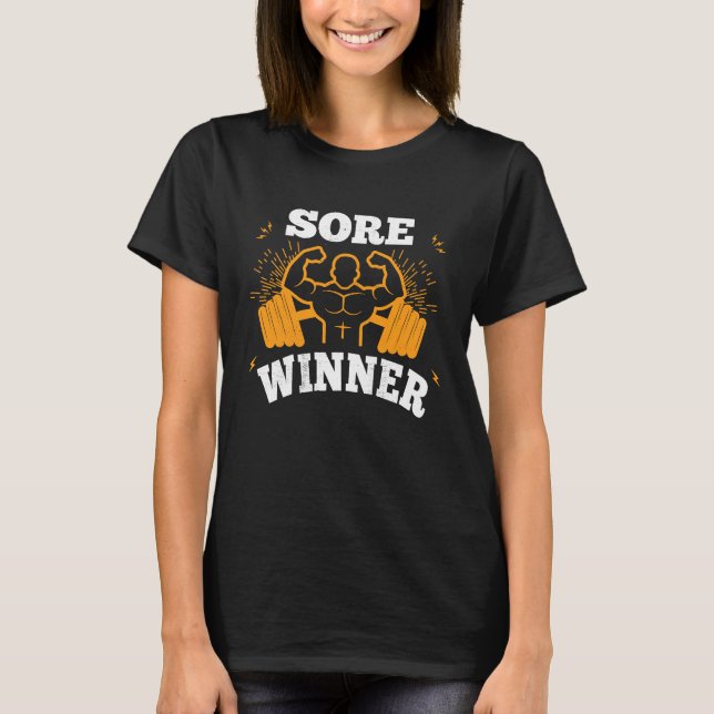 Sore Winner  Gym Quote Workout Exercise And Fitnes T-Shirt (Front)