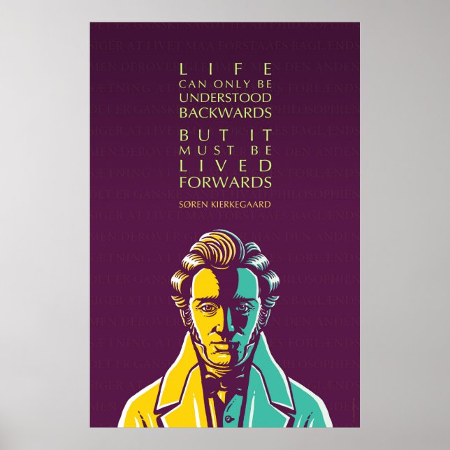 Søren Kierkegaard Inspirational Quote: Life Poster (Front)