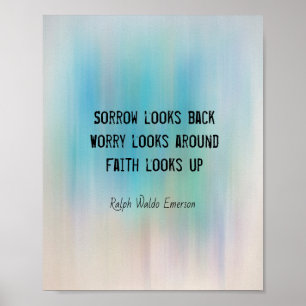sorrow looks back Emerson inspirational quote Poster