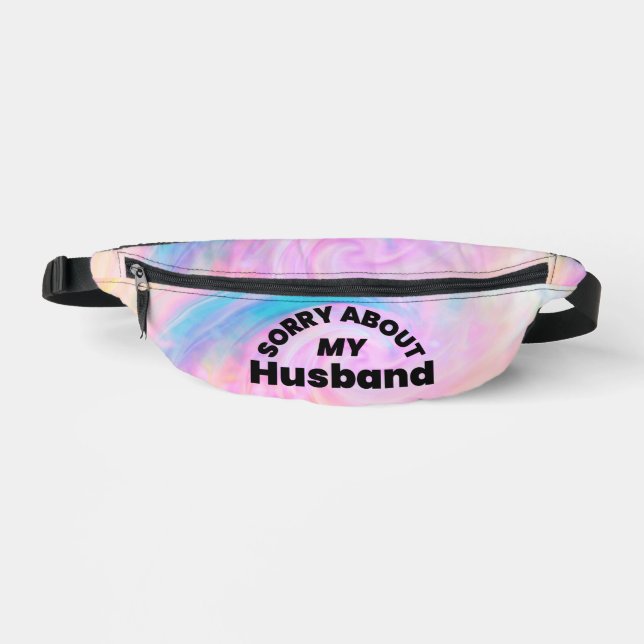 Sorry About My Husband” Funny Fanny Pack (Front)