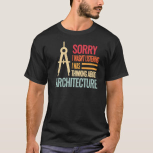 Sorry architecture vintage for men retro architec T-Shirt