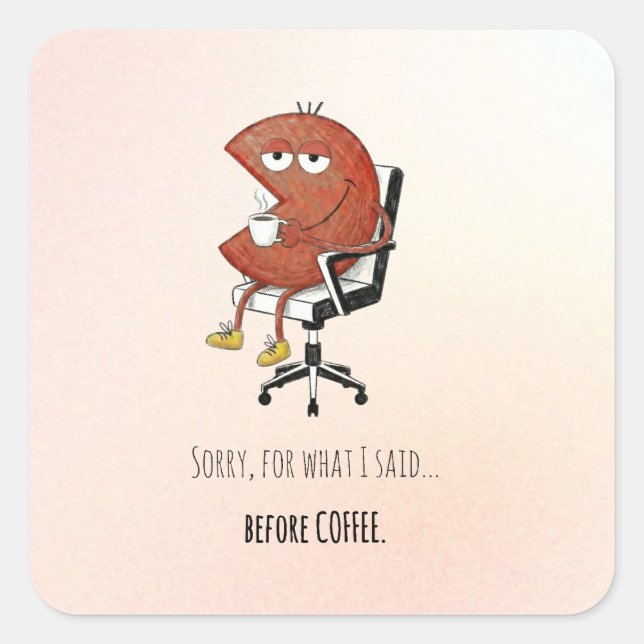 Sorry Before Coffee Retro Cartoon Laptop Decal Square Sticker (Front)