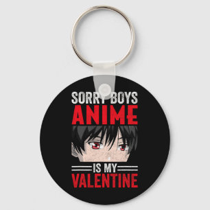 Sorry Boys Anime Is My Valentine Day Anime Manga O Key Ring