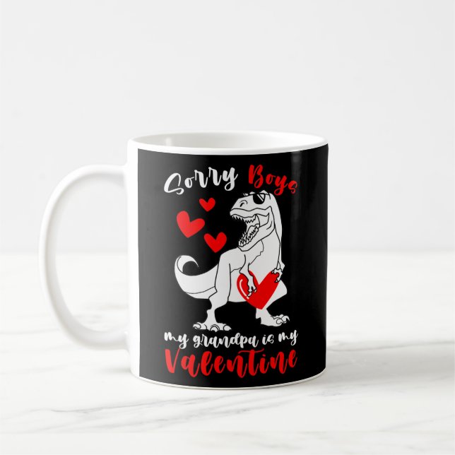 Sorry Boys Grandpa Is My Valentine T Rex Dinosaur Coffee Mug (Left)