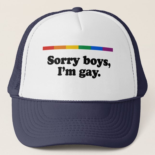 Sorry boys I&apos;m gay 2 Trucker Hat (Front)
