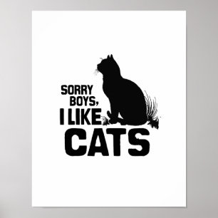 SORRY BOYS I LIKE CATS -.png Poster