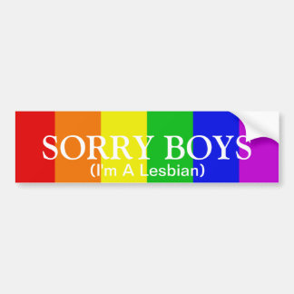 Sorry Boys I'm A Lesbian Bumper Sticker