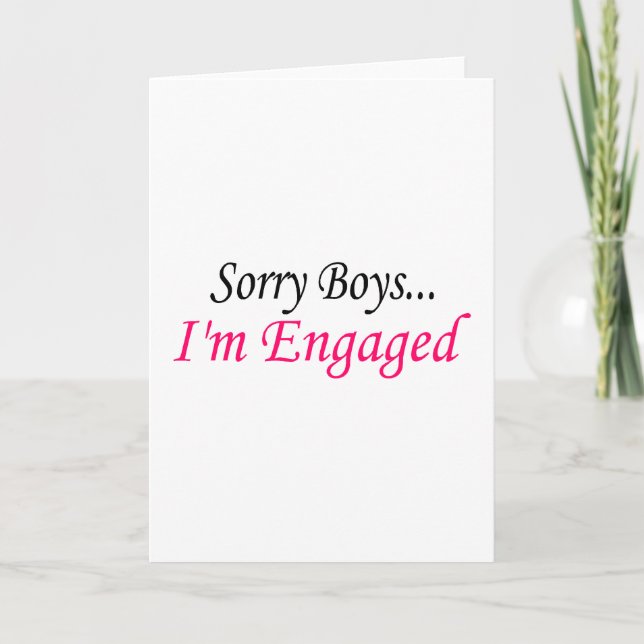 Sorry Boys Im Engaged Announcement (Front)