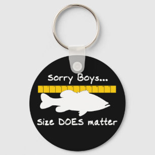 Sorry Boys.. Size does matter - funny bass fishing Key Ring