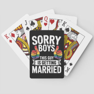 Sorry Boys This Guy Is Getting Married LGBTQ Pride Playing Cards
