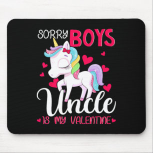 Sorry Boys Uncle Is My Valentine Valentine's Day U Mouse Mat
