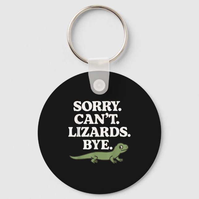 Sorry Can’t Lizards Bye Funny Gecko Reptile Lover  Key Ring (Front)