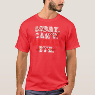 Sorry Cant Baseball Bye 19 T-Shirt