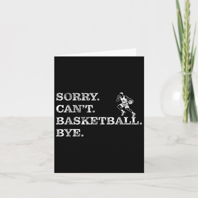Sorry Can't Basketball Bye - Funny Player  Card (Front)