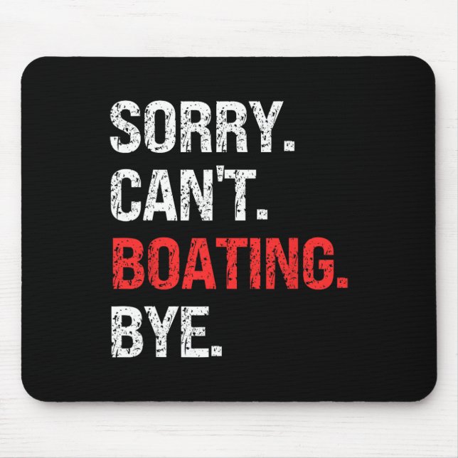 Sorry Can't Boating Bye Retro Boating Lovers  Mouse Mat (Front)