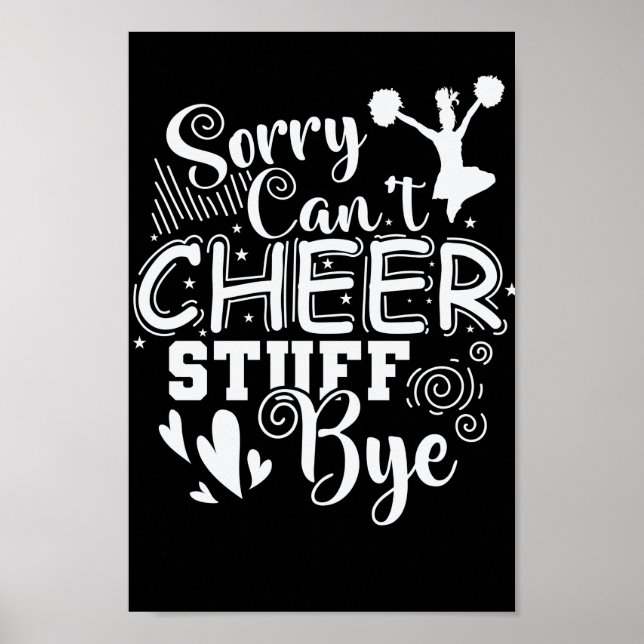 Sorry Can't Cheer Stuff Bye Sport USA College Poster (Front)