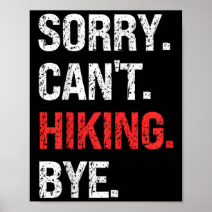 Sorry Can't Hiking Bye Retro Hiking Lovers Poster