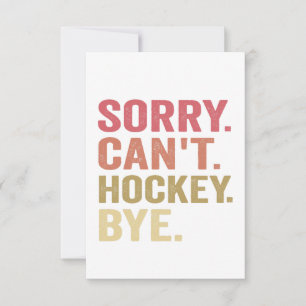 Sorry Can't Hockey Bye Funny Hockey Lover Retro  Thank You Card