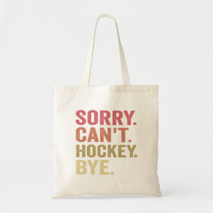 Sorry Can't Hockey Bye Funny Hockey Lover Retro Tote Bag