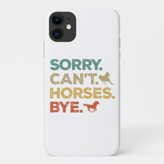 Sorry Can't Horses Bye Case-Mate iPhone Case (Back)