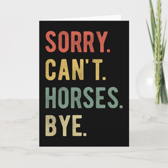 Sorry Can't Horses Bye II Card (Front)