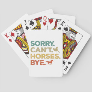 Sorry Can't Horses Bye Playing Cards