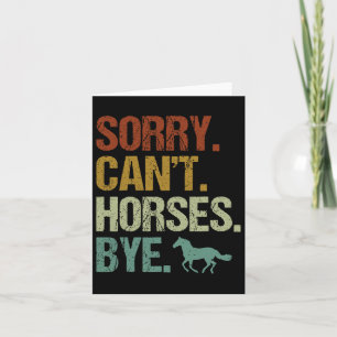 Sorry Cant Horses Bye Vintage Horseback Riding Wom Card