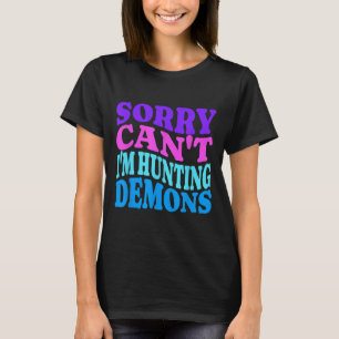 Sorry Can't Hunting Demons Korean P Music Hallowee T-Shirt