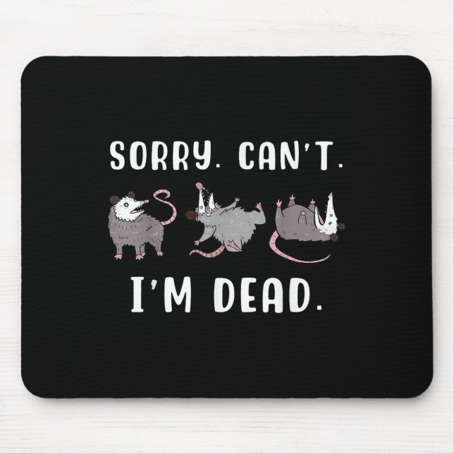 Sorry Can't I'm Dead Ssum Character Playing Dead O Mouse Mat (Front)
