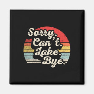 Sorry can't lake bye funny fishing retro sunset magnet