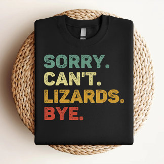 Sorry Can't Lizards Bye Retro Lizard Lover T-Shirt
