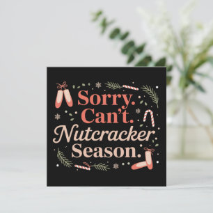 Sorry Can't Nutcracker Season Preppy Holiday Card