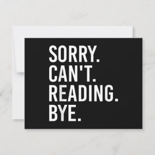 Sorry Can't Reading Bye Funny Book Lovers Thank You Card
