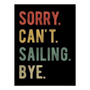 Sorry Can't Sailing Bye II Poster