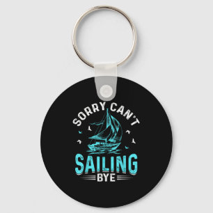 Sorry Can't, Sailing Bye Key Ring