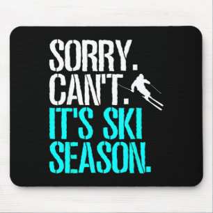 Sorry can't ski season nordic skier skiing mouse mat