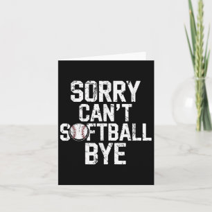 Sorry Can't Softball Bye Softball Player Girls  Card