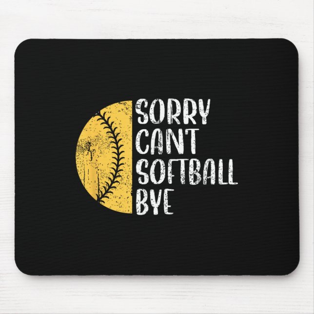Sorry Can't Softball Bye Softball Player  Mouse Mat (Front)