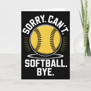 Sorry Can't Softll Bye Funny Softll Player _1 Card