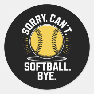 Sorry Can't Softll Bye Funny Softll Player _1 Classic Round Sticker