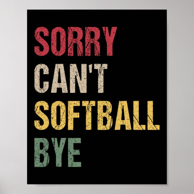Sorry Can't Softll Bye  Poster (Front)