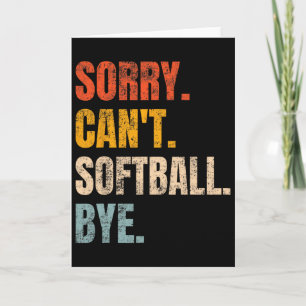 Sorry Can't Softll Bye Vintage Retro Tees Co Retro Card