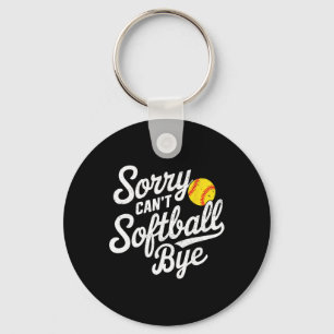 Sorry Can't Softll Bye Women Girls Men Kids, Softl Key Ring
