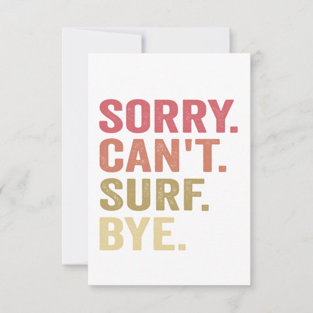 Sorry Can't Surf Bye Funny Surfers Surfboards Gift Thank You Card (Front)