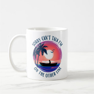 Sorry can't talk I'm on the other line Coffee Mug
